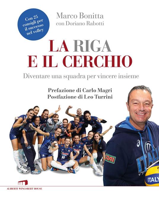 La riga e il cerchio. Diventare una squadra per vincere insieme - Marco Bonitta,Doriano Rabotti - ebook