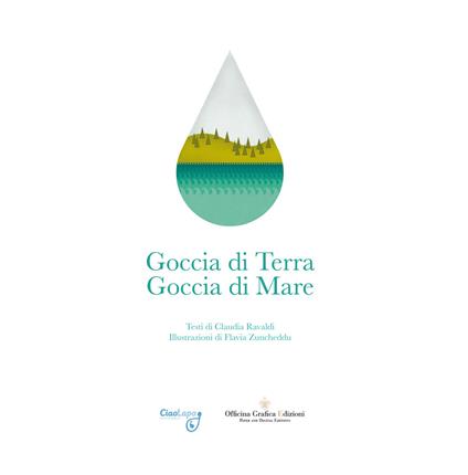 Goccia di terra. Goccia di mare - Claudia Ravaldi - copertina