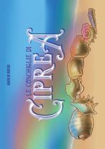 Le conchiglie di Ciprea. Ediz. illustrata