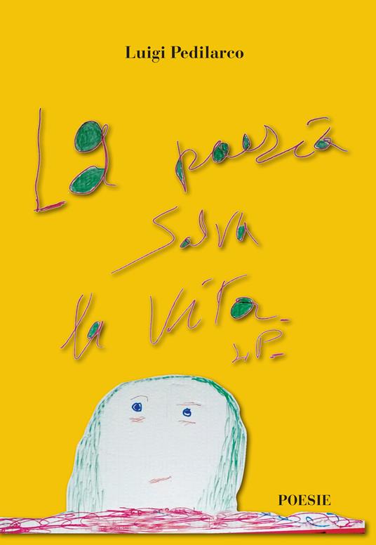 La poesia salva la vita - Luigi Pedilarco - copertina