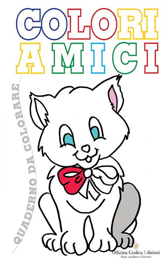 Coloriamici. Libro per bambini da colorare. Ediz. illustrata - Officina Grafica Edizioni - copertina