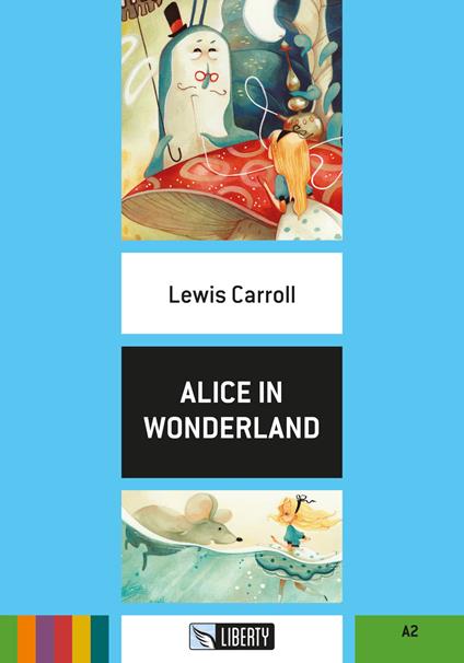 Alice in wonderland. Ediz. per la scuola. Con File audio per il download - Lewis Carroll - copertina