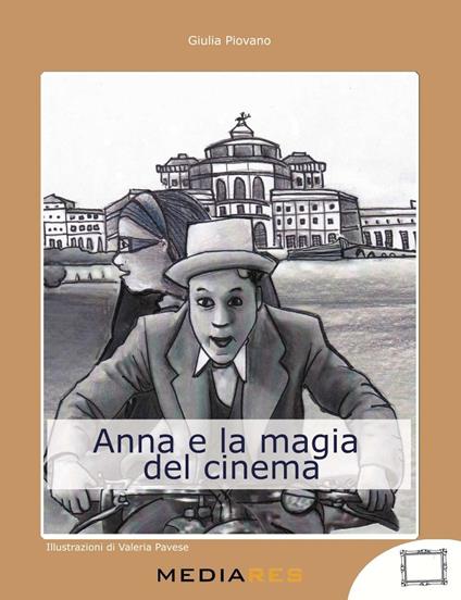 Anna e la magia del cinema - Giulia Piovano - copertina
