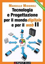 Tecnologia e progettazione per il mondo digitale e per il web. Vol. 2