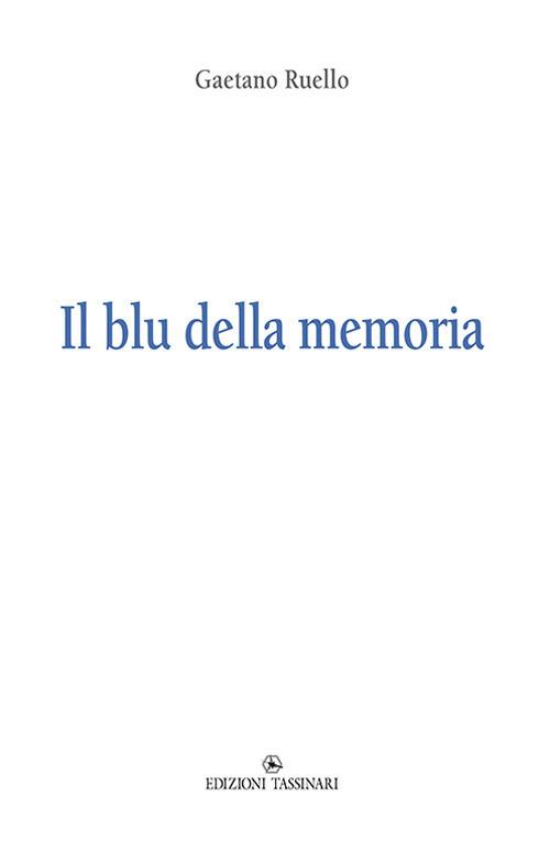 Il blu della memoria - Gaetano Ruello - copertina
