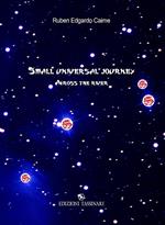 Small universal journey. Across the river