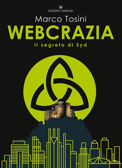Webcrazia. Il segreto di syd - Marco Tosini - copertina