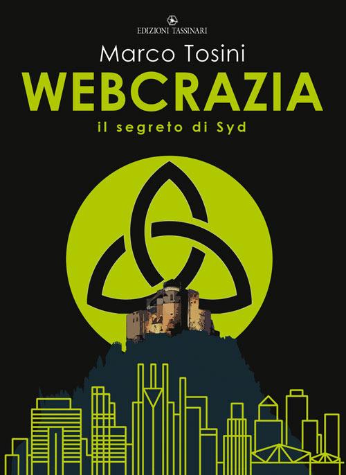Webcrazia. Il segreto di syd - Marco Tosini - copertina