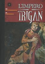 L' impero Trigan. Vol. 9