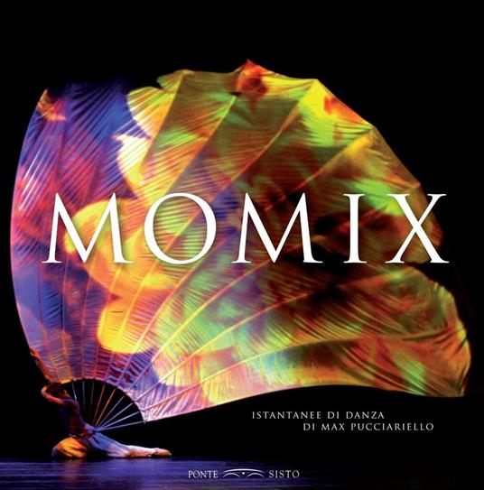 Momix. Istantanee di danza. Ediz. multilingue - Max Pucciariello - copertina