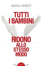 Tutti i bambini ridono allo stesso modo