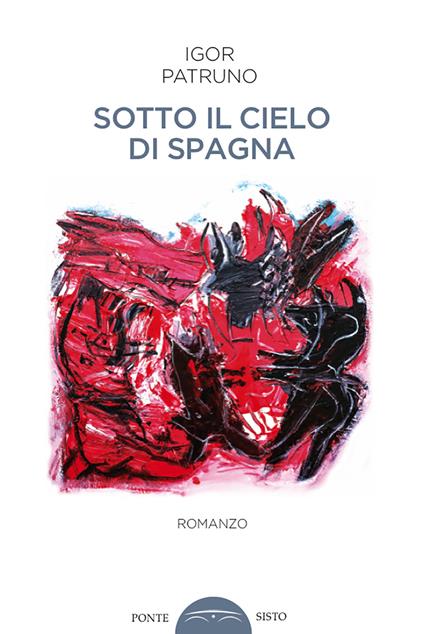 Sotto il cielo di Spagna - Igor Patruno - copertina