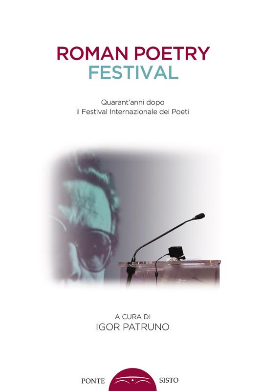 Roman poetry festival. Quarant'anni dopo il Festival internazionale dei poeti - copertina