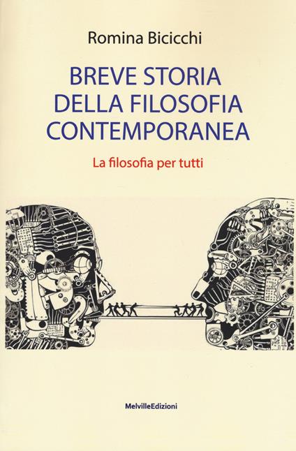 Breve storia della filosofia contemporanea. La filosofia per tutti - Romina Bicicchi - copertina