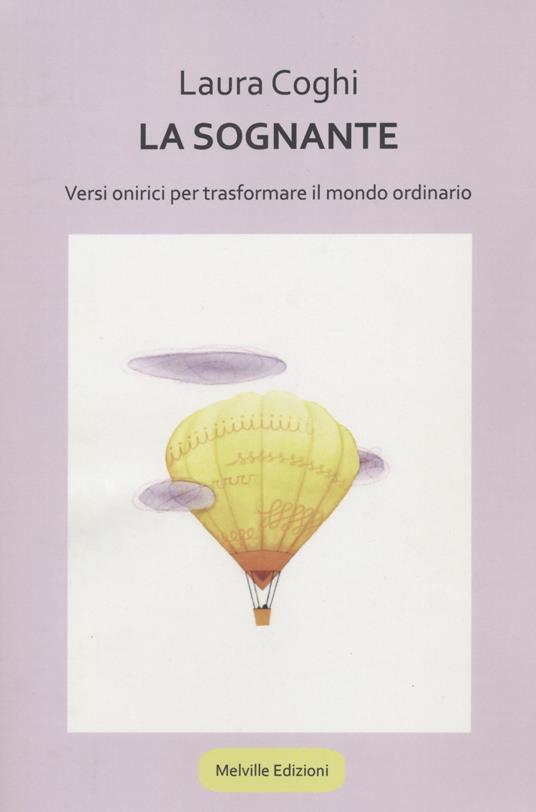 La sognante. Versi onirici per trasformare il mondo ordinario - copertina