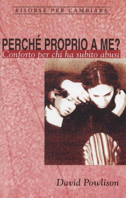 Perché proprio a me - David Powlison - ebook