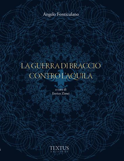 La guerra di Braccio contro l'Aquila - Angelo Fonticulano - copertina