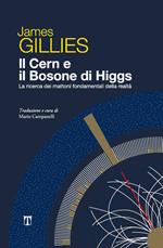 Il CERN e il bosone di Higgs. La ricerca dei mattoni fondamentali della realtà