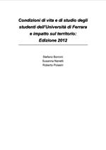 Condizioni di vita e di studio degli studenti dell'Università di Ferrara e impatto sul territorio: edizione 2012