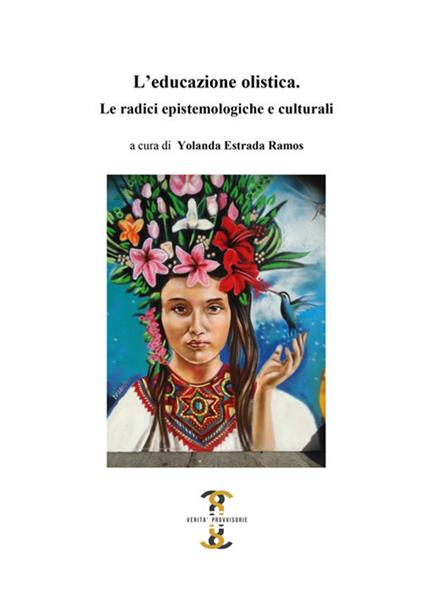 L' educazione olistica. Le radici epistemologiche e culturali - copertina