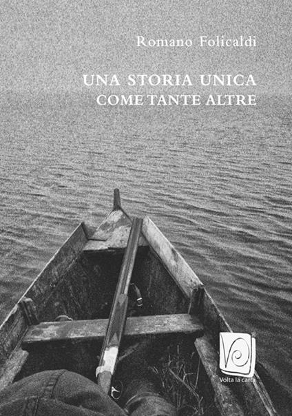 Una storia unica come tante altre - Romano Folicaldi - copertina
