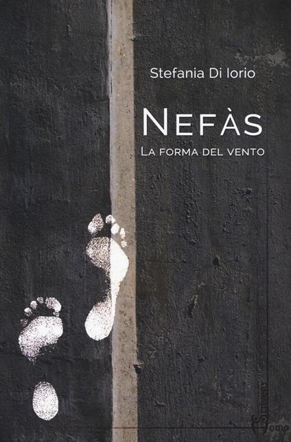 Nefàs. La forma del vento - Stefania Di Iorio - copertina