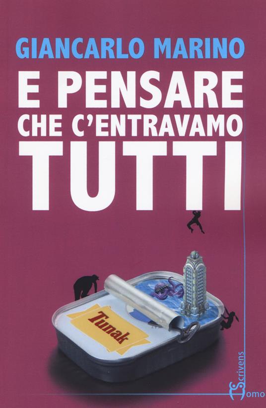 E pensare che c'entravamo tutti - Giancarlo Marino - copertina