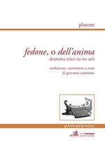 Fedone, o dell'anima. Dramma etico in tre atti