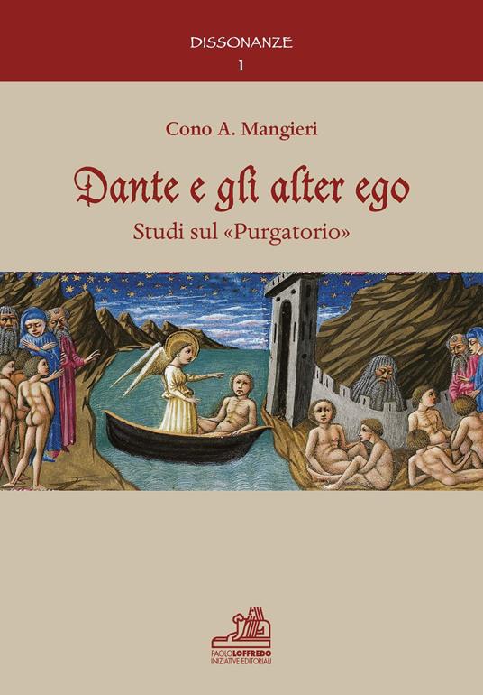Dante e gli alter ego. Studi sul «Purgatorio» - Cono A. Mangieri - copertina