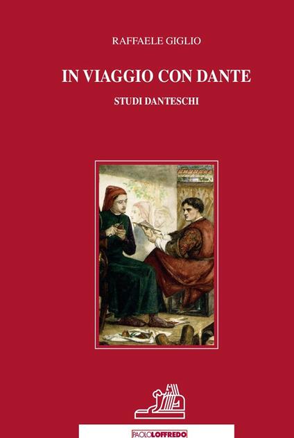 In viaggio con Dante. Studi danteschi - Raffaele Giglio - copertina