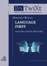 Language first. Analyzing online discourse