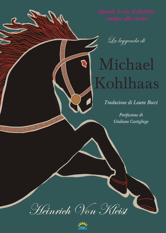 La leggenda di Michael Kohlhaas. Da una cronaca antica - Heinrich von Kleist - copertina