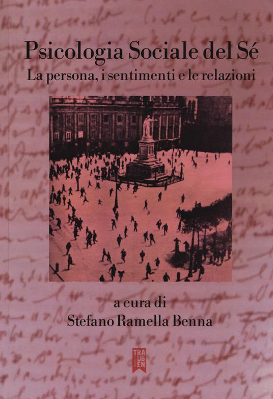 Psicologia sociale del sé. La persona, i sentimenti e le relazioni - copertina