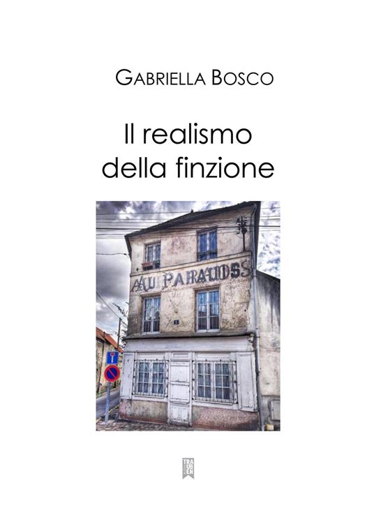 Il realismo della finzione - Gabriella Bosco - copertina
