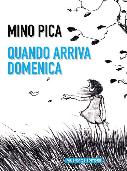 Quando arriva domenica - Mino Pica - ebook