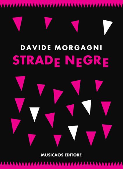Strade negre - Davide Morgagni - copertina