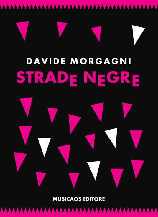 Strade negre - Davide Morgagni - copertina
