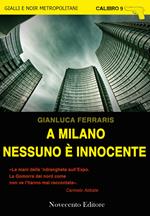 A Milano nessuno è innocente