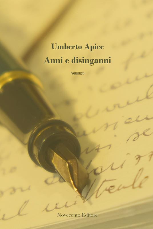 Anni e disinganni - Umberto Apice - copertina