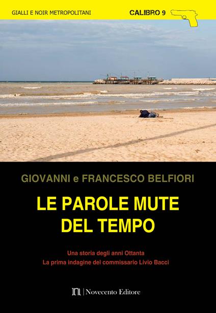 Le parole mute del tempo - Giovanni Belfiori,Francesco Belfiori - copertina