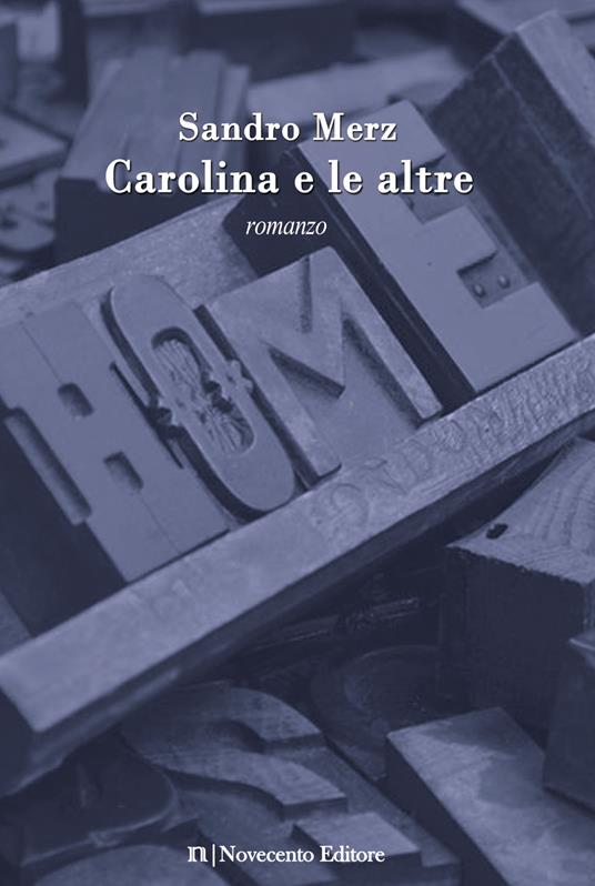 Carolina e le altre - Sandro Merz - copertina
