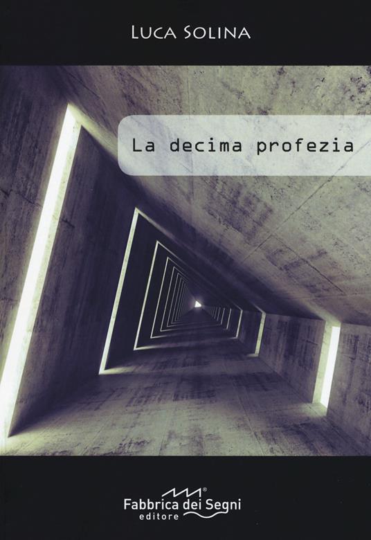 La decima profezia - Luca Solina - copertina