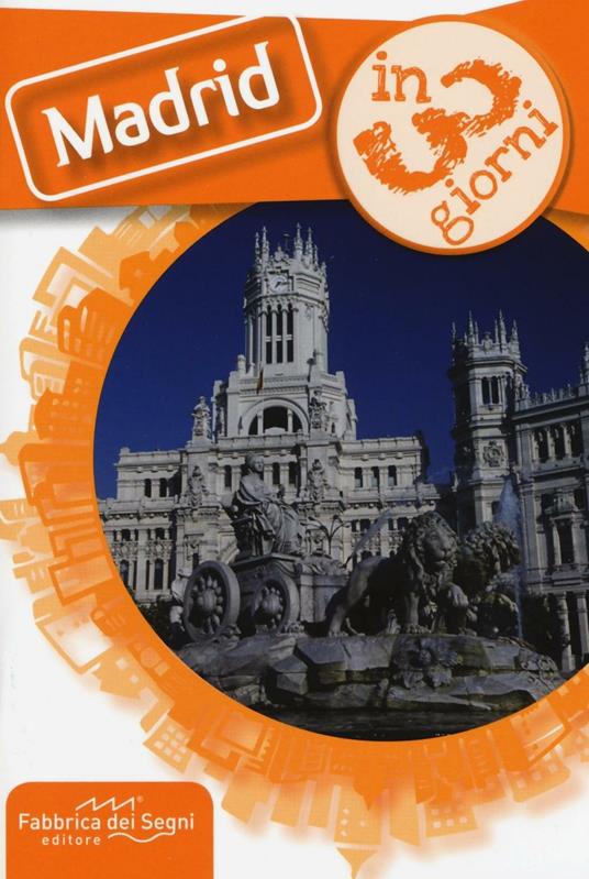 Madrid in 3 giorni - Luca Solina - copertina