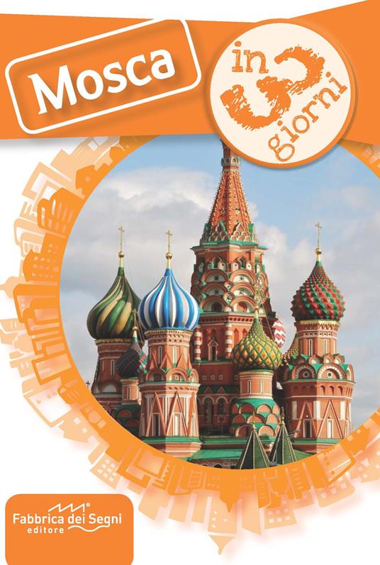 Mosca in 3 giorni - Luca Solina - copertina