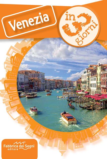 Venezia in 3 giorni - Luca Solina - copertina