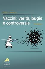 Vaccini: verità, bugie e controversie