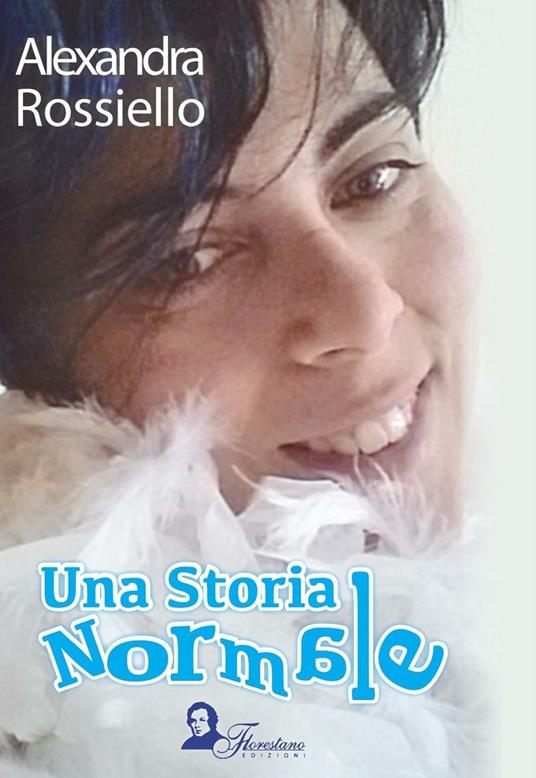 Una storia normale - Alexandra Rossiello - copertina