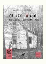 Child Wood. Il destino del cerbiatto rosso