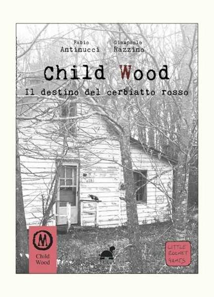 Child Wood. Il destino del cerbiatto rosso - Fabio Antinucci,Giampaolo Razzino - copertina