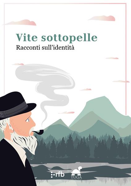 Vite sottopelle. Racconti sull'identità - copertina